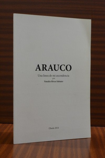 ARAUCO. Una lnea de mi ascendencia