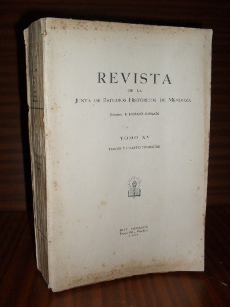 GENEALOGÍAS DE CUYO. Revista de la Junta de Estudios Históricos de Mendoza. Tomo XV. Tercer y cuarto trimestre, 1939
